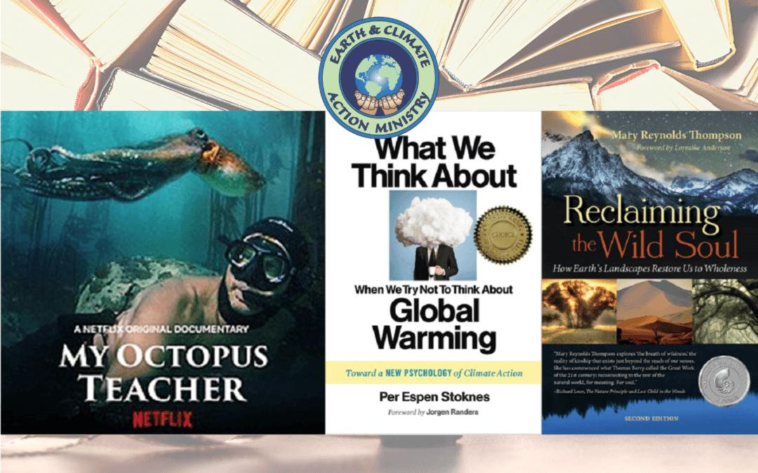 Book & Movie Suggestions from Earth & Climate Action Ministry Team