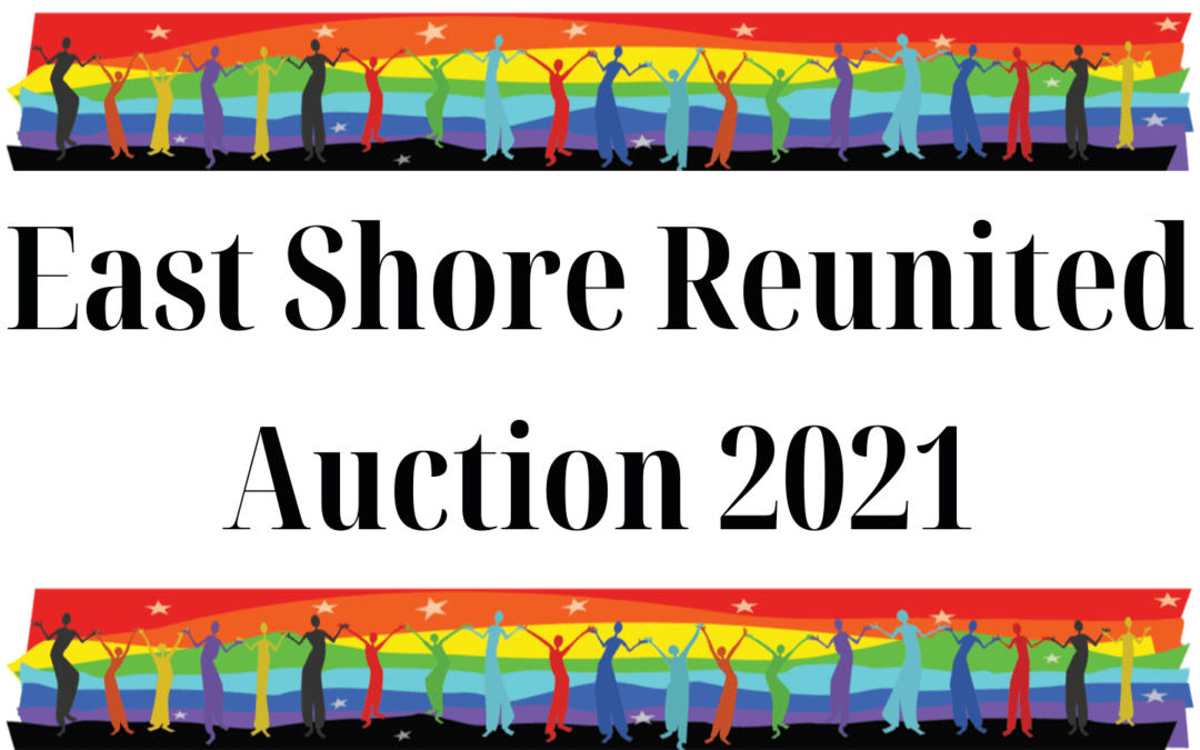 East Shore Reunited: Auction 2021