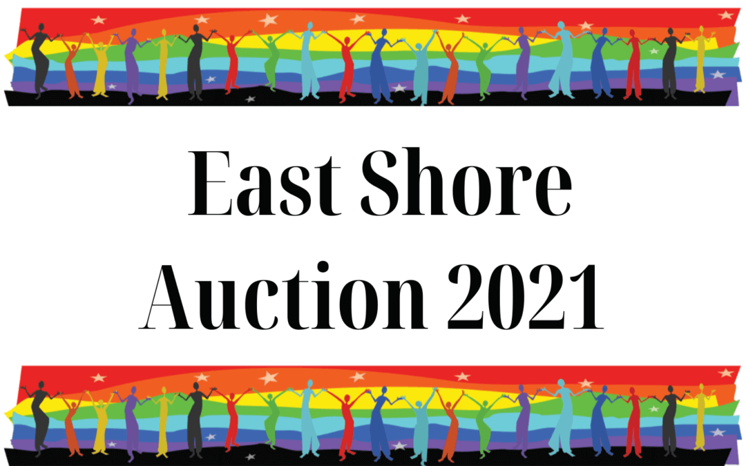 East Shore’s Auction 2021 is Almost Here!