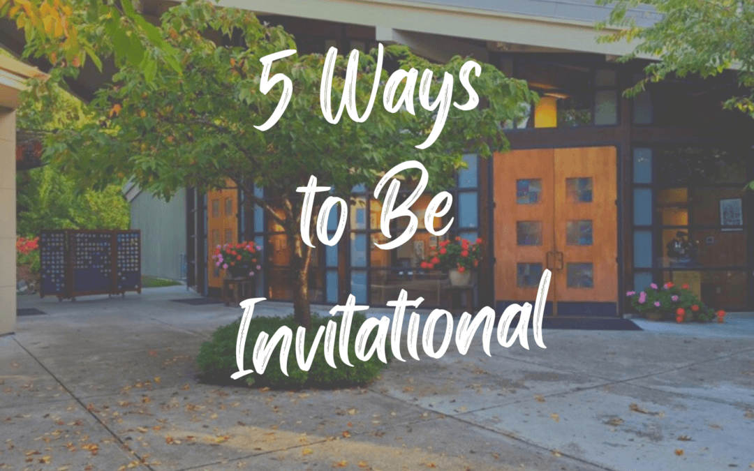 Being Invitational!